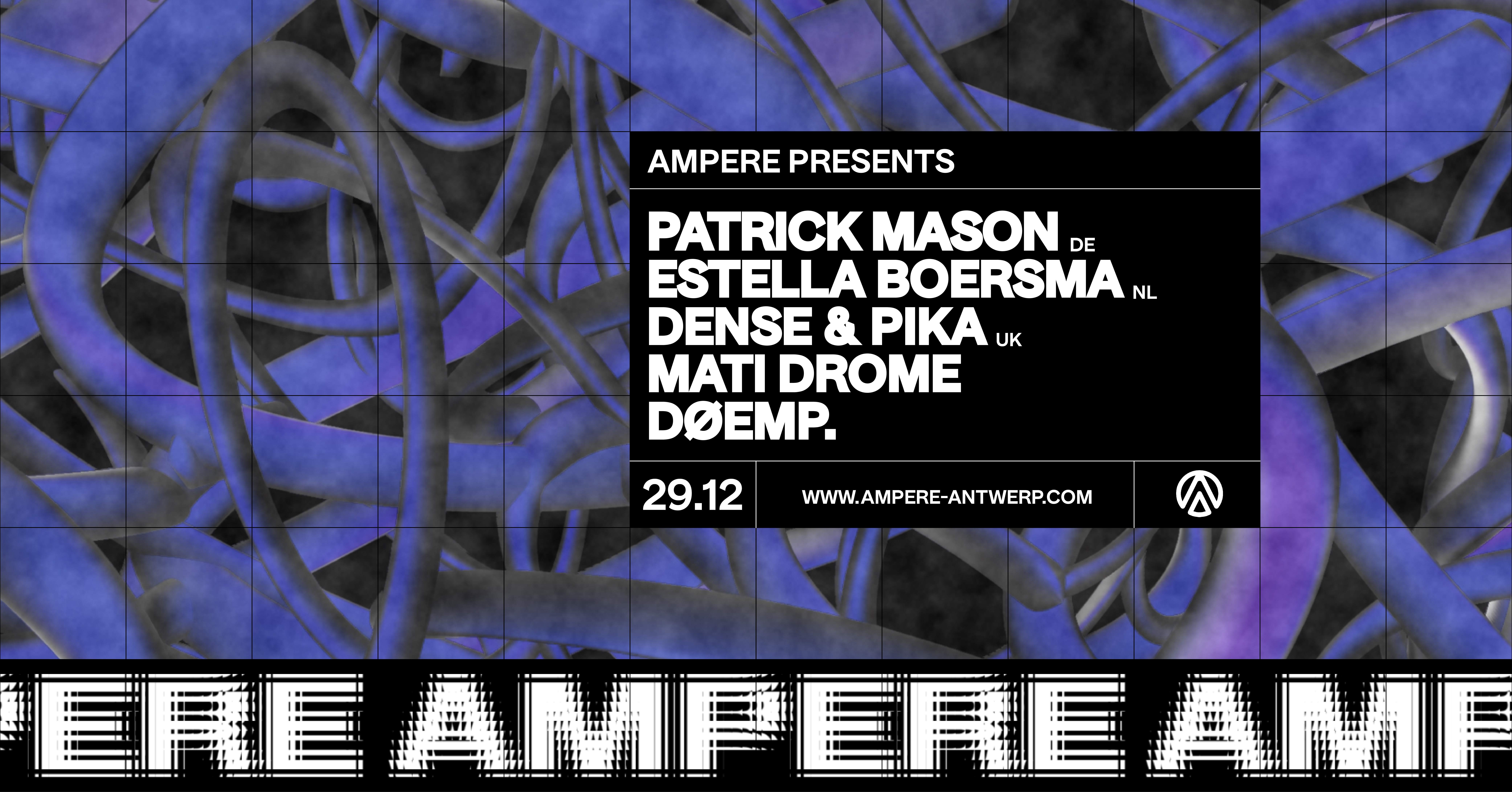 Ampere presents Patrick Mason - Estella Boersma - Dense & Pika - Mati Drome - Døemp - Página frontal