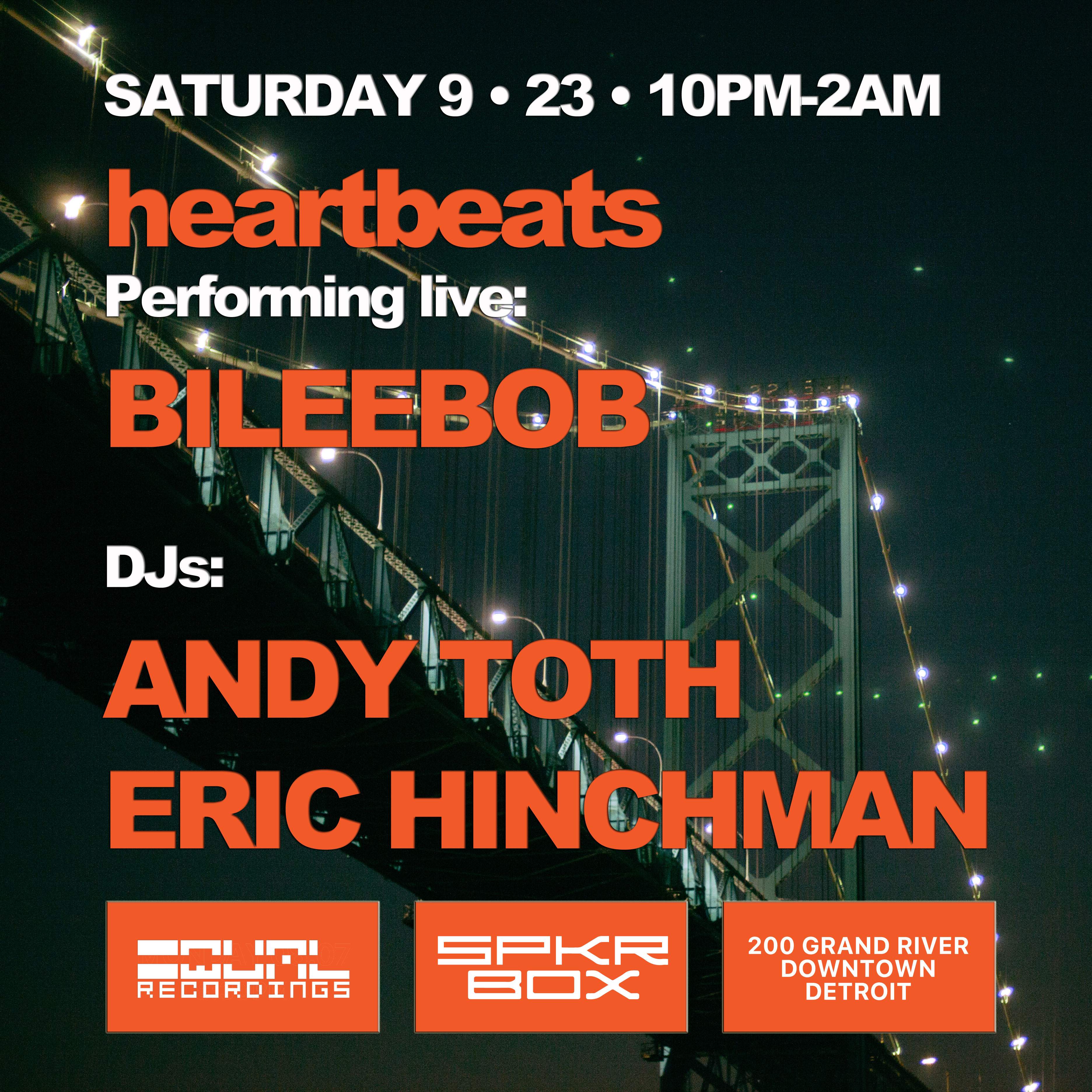 Heartbeats 5 with Bileebob LIVE & DJs Andy Toth & Eric Hinchman - フライヤー表