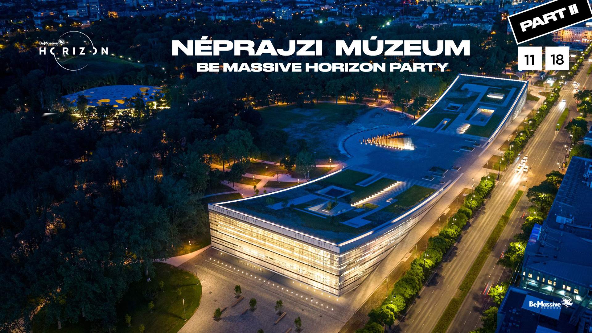 Be Massive Horizon presents: Néprajzi Múzeum - Part II - フライヤー表