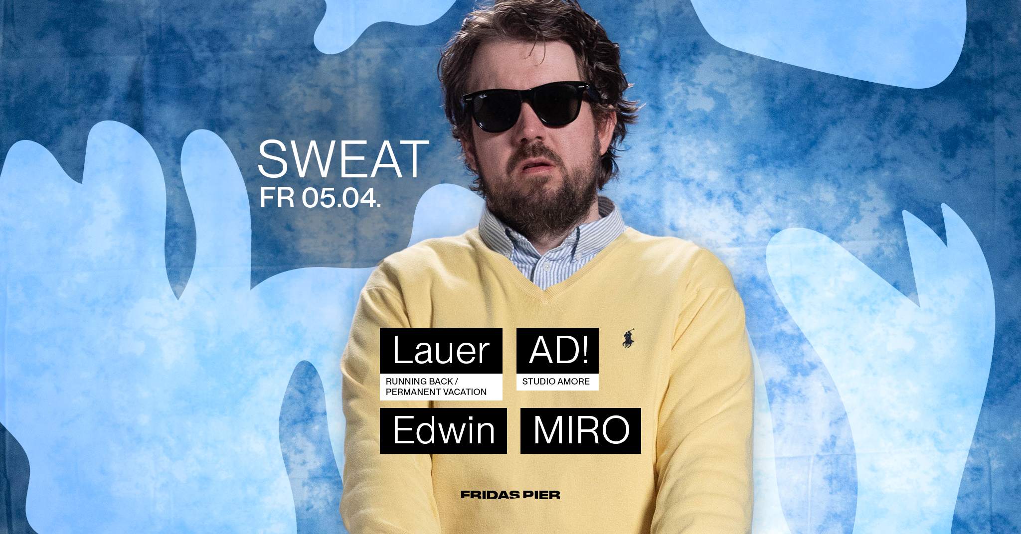 SWEAT pres. Lauer - AD! - EDWIN - MIRO - フライヤー表