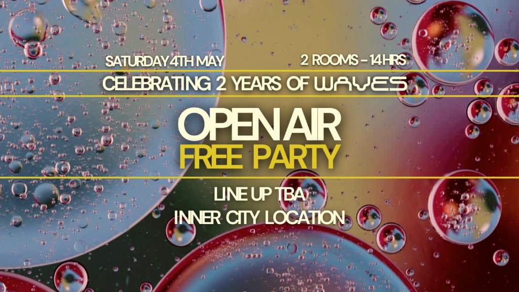OPEN AIR FREE PARTY - Celebrating 2 Years of Waves - Página frontal
