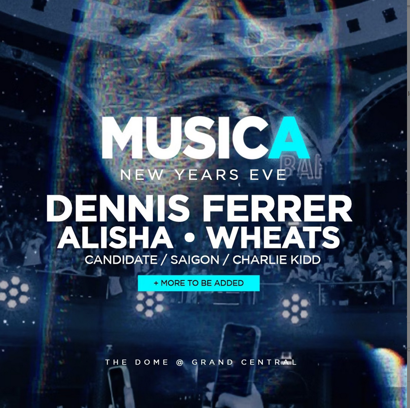 NYE Musica: Dennis Ferrer, ALISHA, Wheats - フライヤー表