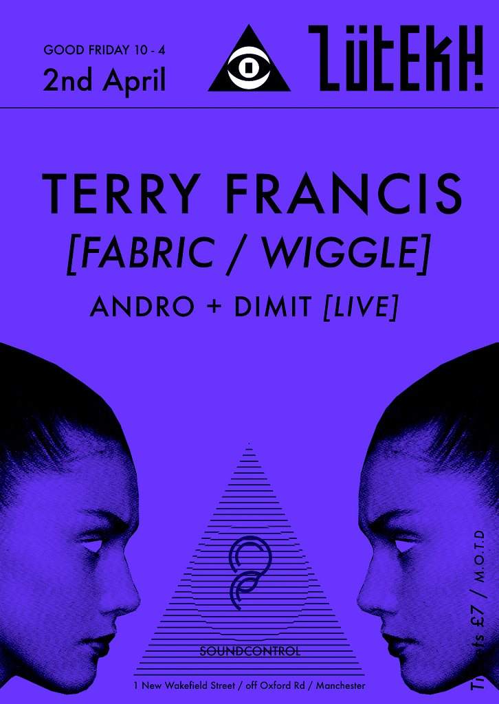 Zutekh with Terry Francis, Andro & Dimit Live - フライヤー表