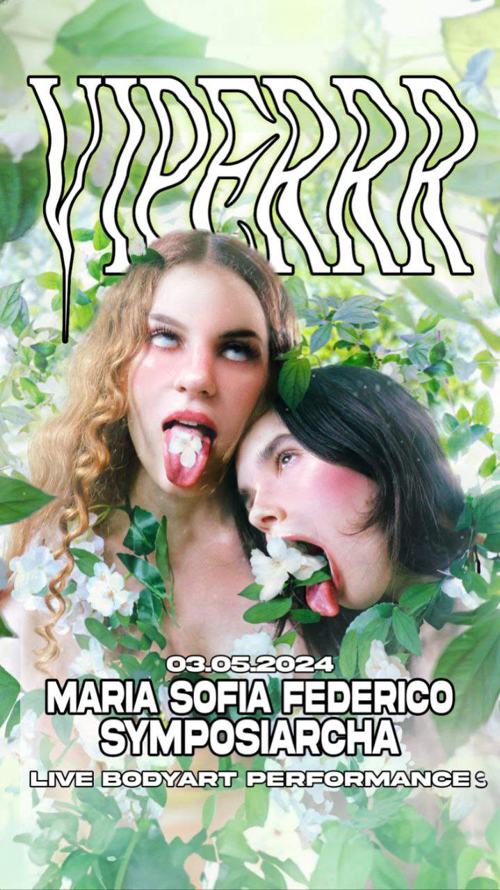 VIPERRR with Maria Sofia Federico + Symposiarcha Live Performance at The  Rocket Club, Milan