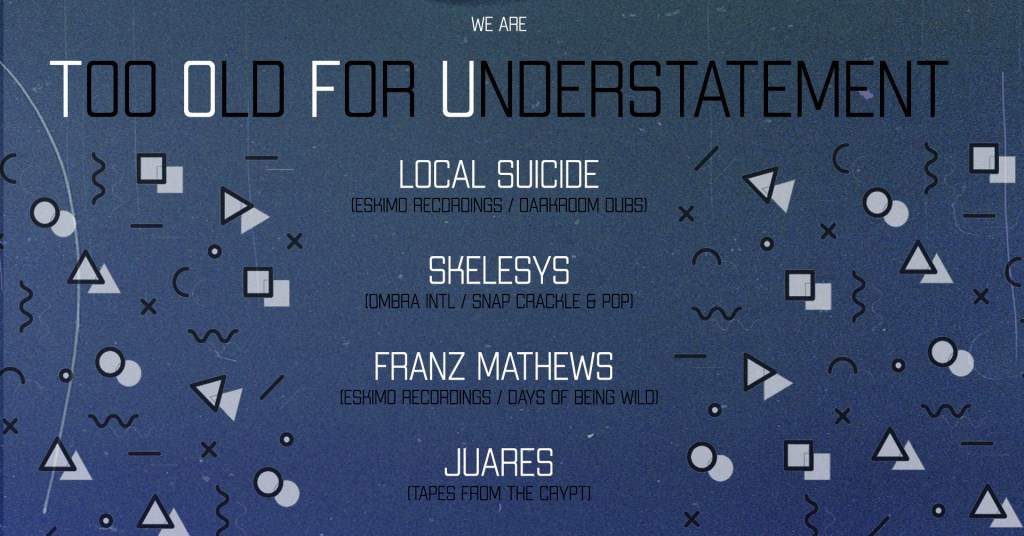 We Are T.O.F.U. with Local Suicide, Skelesys, Franz Matthews & Juarés - フライヤー表