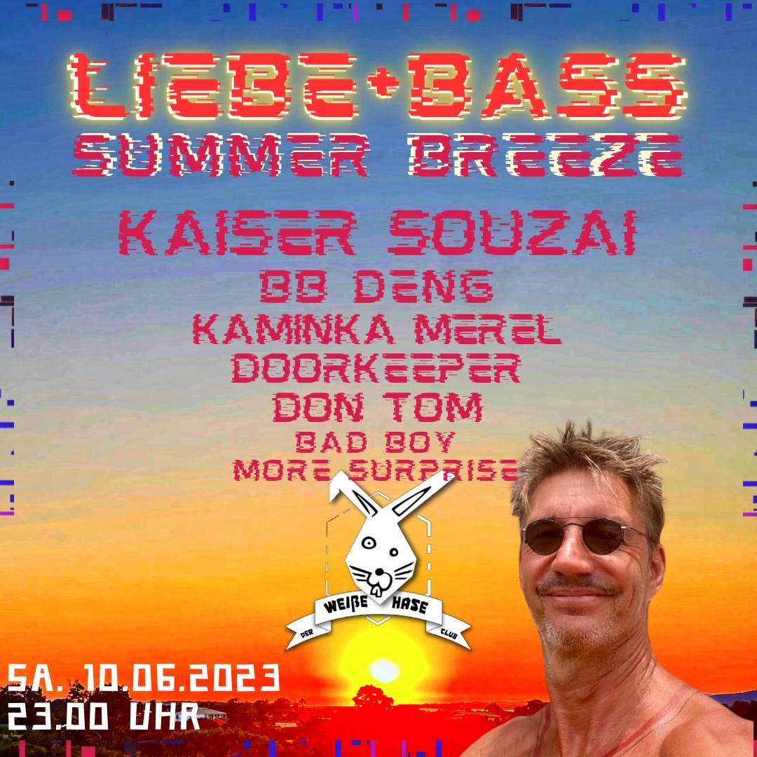 Liebe & Bass with Kaiser Souzai - フライヤー表