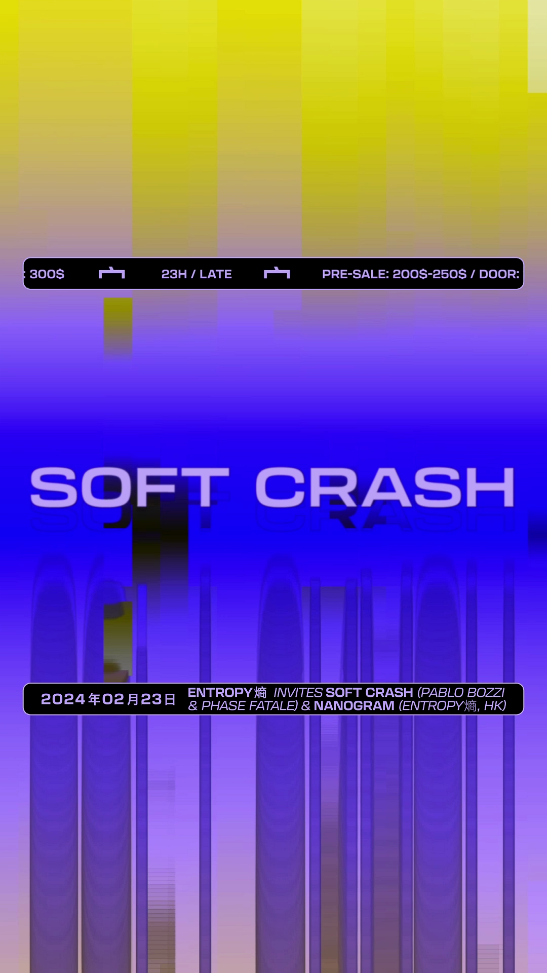 Entropy 熵 invites Soft Crash (Pablo Bozzi & Phase Fatale) & Nanogram (Entropy 熵, Hong Kong) - Página frontal