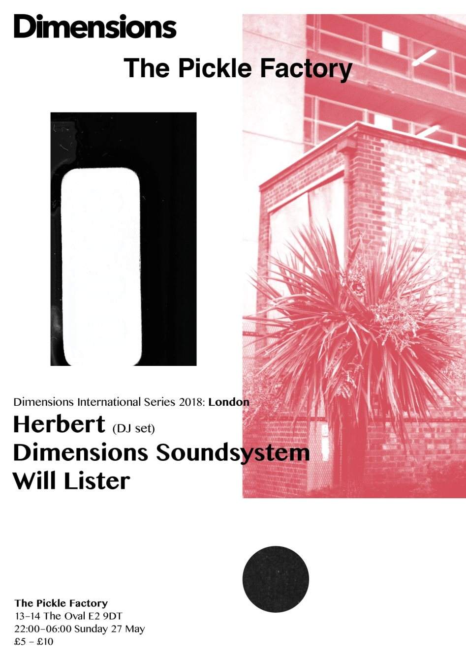 Dimensions Festival x The Pickle Factory: Herbert DJ Set, Dimensions Soundsystem, Will Lister - Página frontal