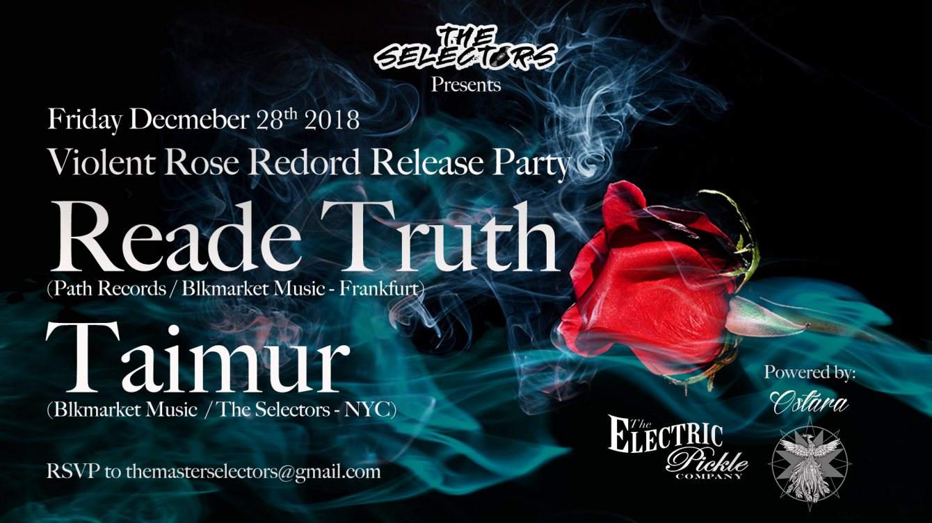 The Selectors presents Reade Truth & Taimur [Violent Rose Record Release Party] - Página frontal