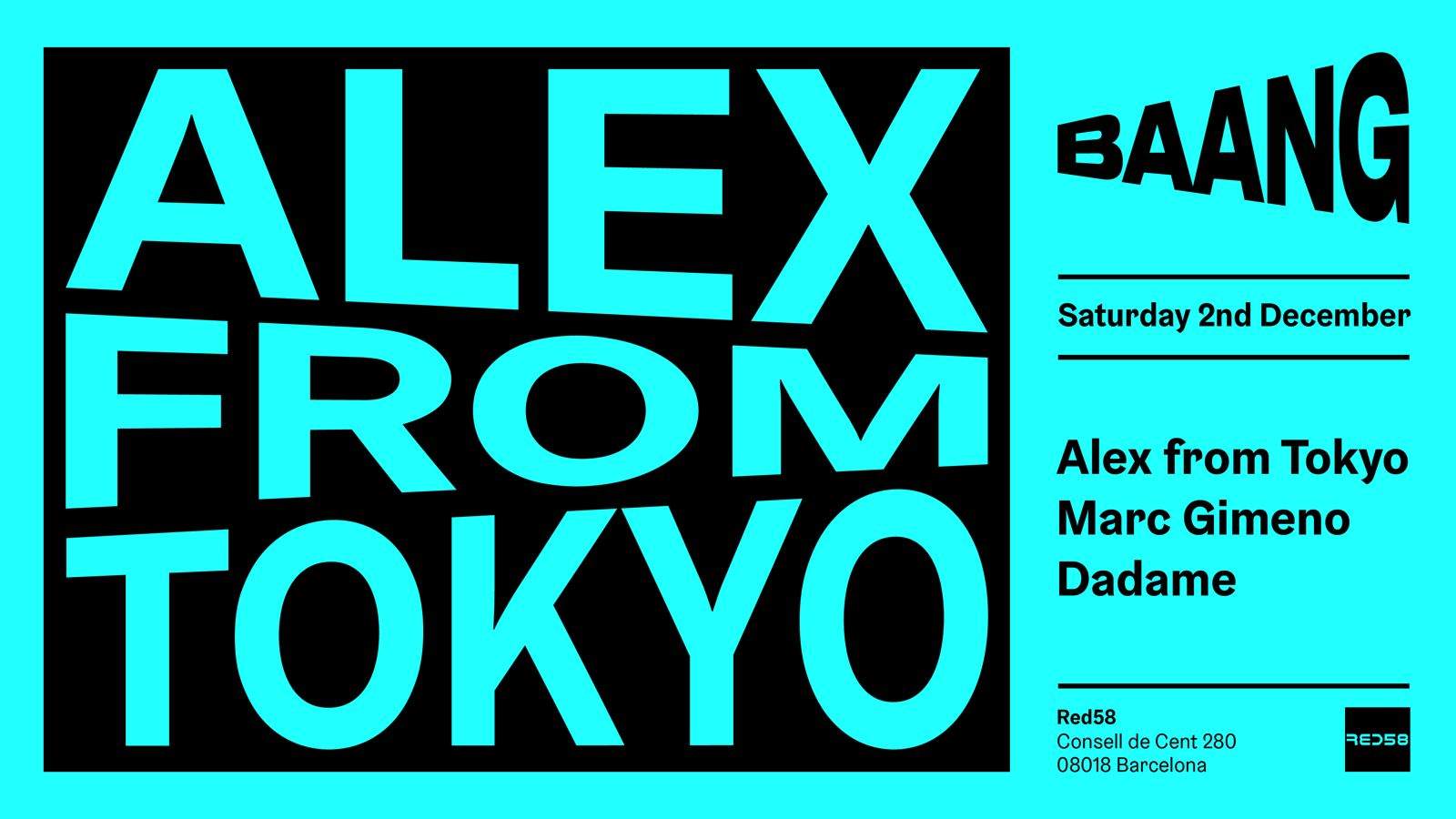 Baang presents Alex From Tokyo, Marc Gimeno & Dadame - フライヤー表