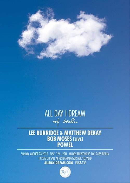 All Day Dream of Berlin with Lee Burridge, Matthew Dekay, Bob Moses [live] & Powel - Página frontal