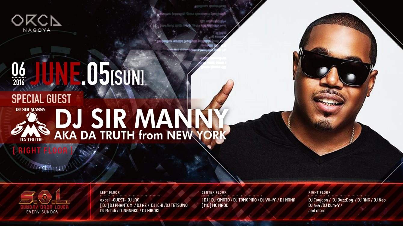 『 S.O.L -Sunday Orca Lover- 』 Special Guest:DJ SIR Manny AKA DA Truth From New York - フライヤー表