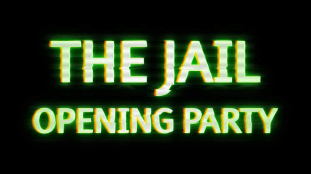 The Jail Opening Party - フライヤー表