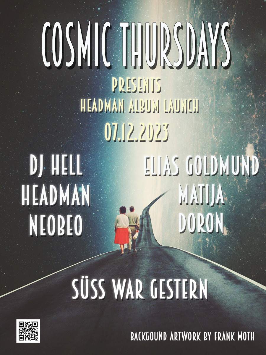 ❖ Cosmic Thursdays: Headman Album release with D̶J̶ ̶H̶e̶l̶l̶ & Headman ❖ - フライヤー表