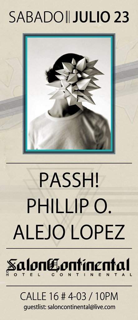 Sabado Julio 23 Passh! Phillip O & Alejo Lopez - Página frontal