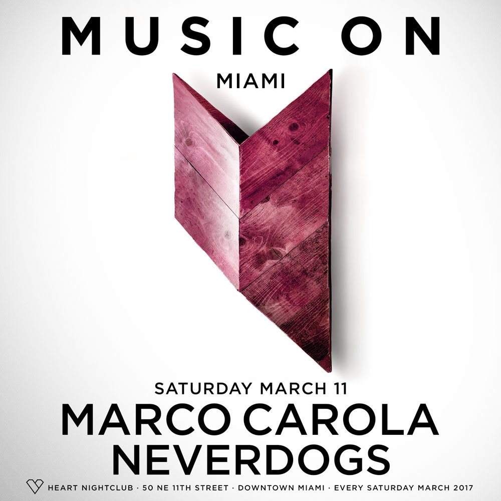 Music On Feat. Marco Carola & Neverdogs - フライヤー表