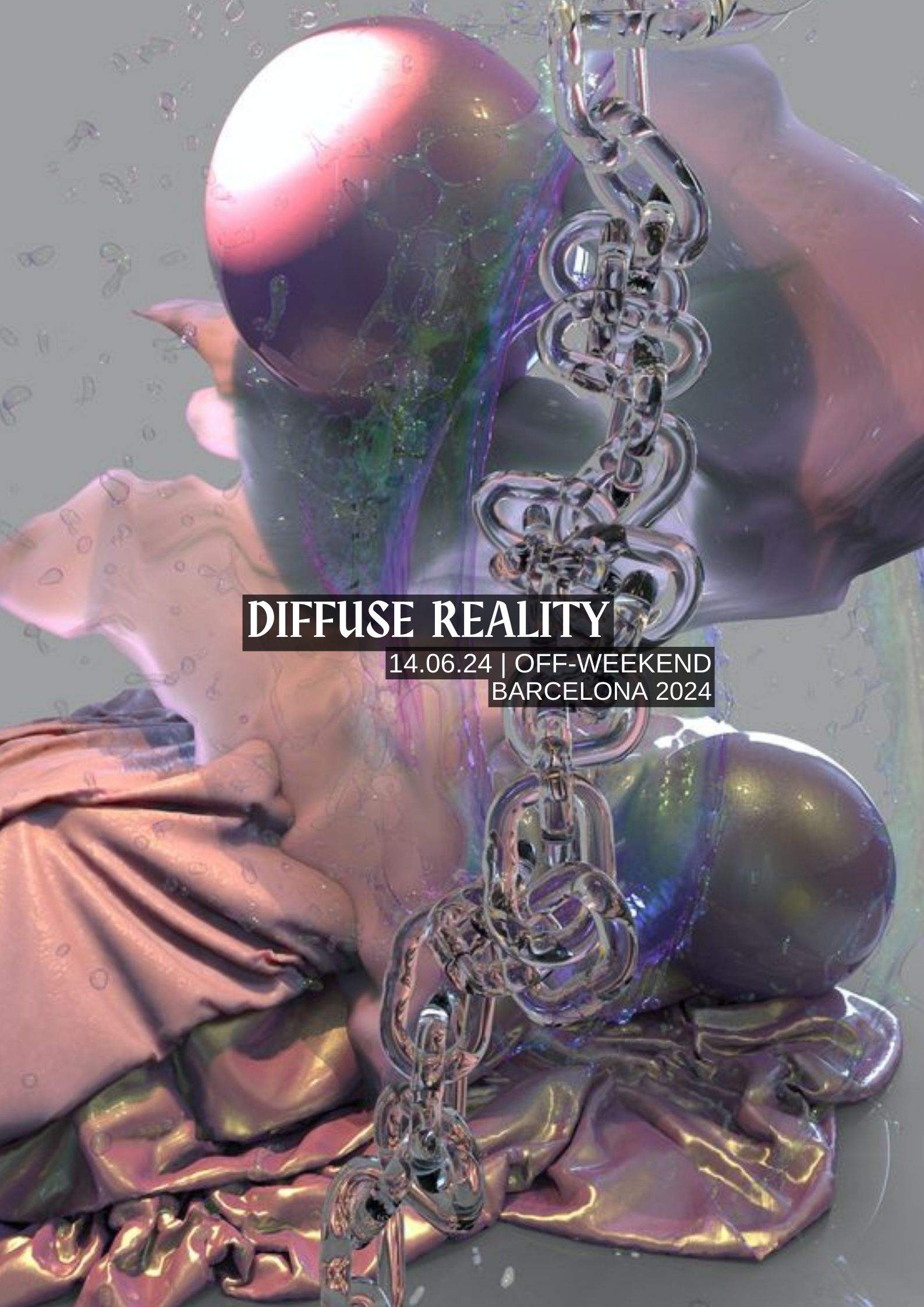 DIFFUSE REALITY Off Week End Barcelona 2024 At TBA Barcelona   AHR0cHM6Ly9pbWFnZXMucmEuY28vNDVhZDM1ZWI2ZTgxM2JkYTRlYzVhNzgyYjgxYWMyMzJkYzJhMWZlZC5qcGc=