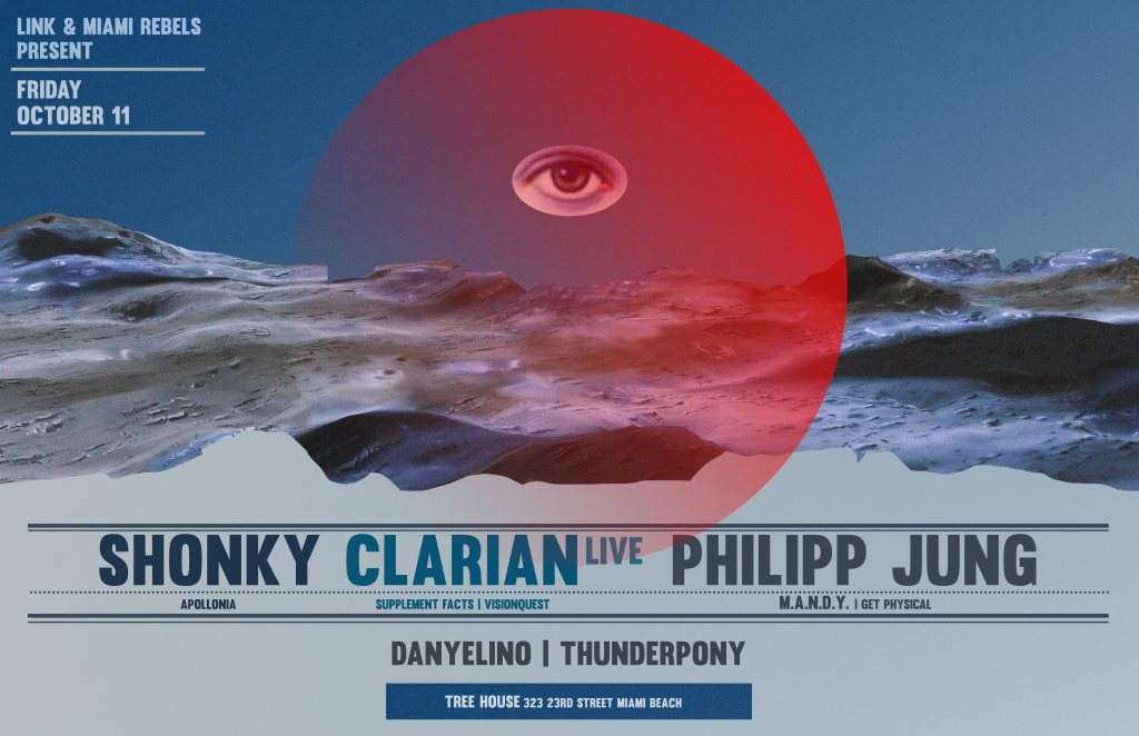 LinkMiamiRebels present Philipp Jung (M.A.N.D.Y.), Shonky, & Clarian (Live) - フライヤー表