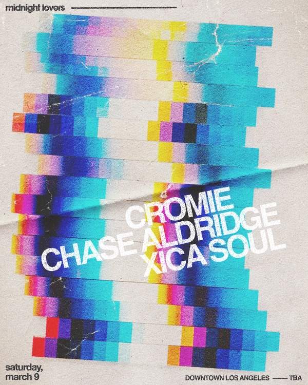 Midnight Lovers with Cromie, Chase Aldridge, Xica Soul - フライヤー表