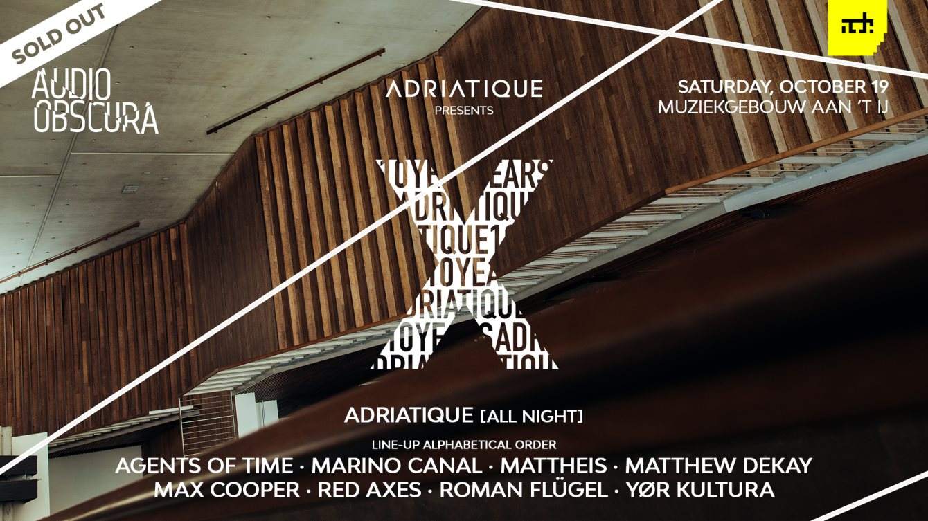 Audio Obscura & Adriatique presents: X at Muziekgebouw aan 't IJ (Sold Out) - Página frontal