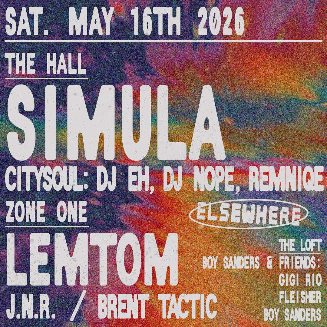 Simula, Lemtom, CitySoul: DJ eh, DJ Nope, Remniqe, J.N.R., Brent Tactic ...