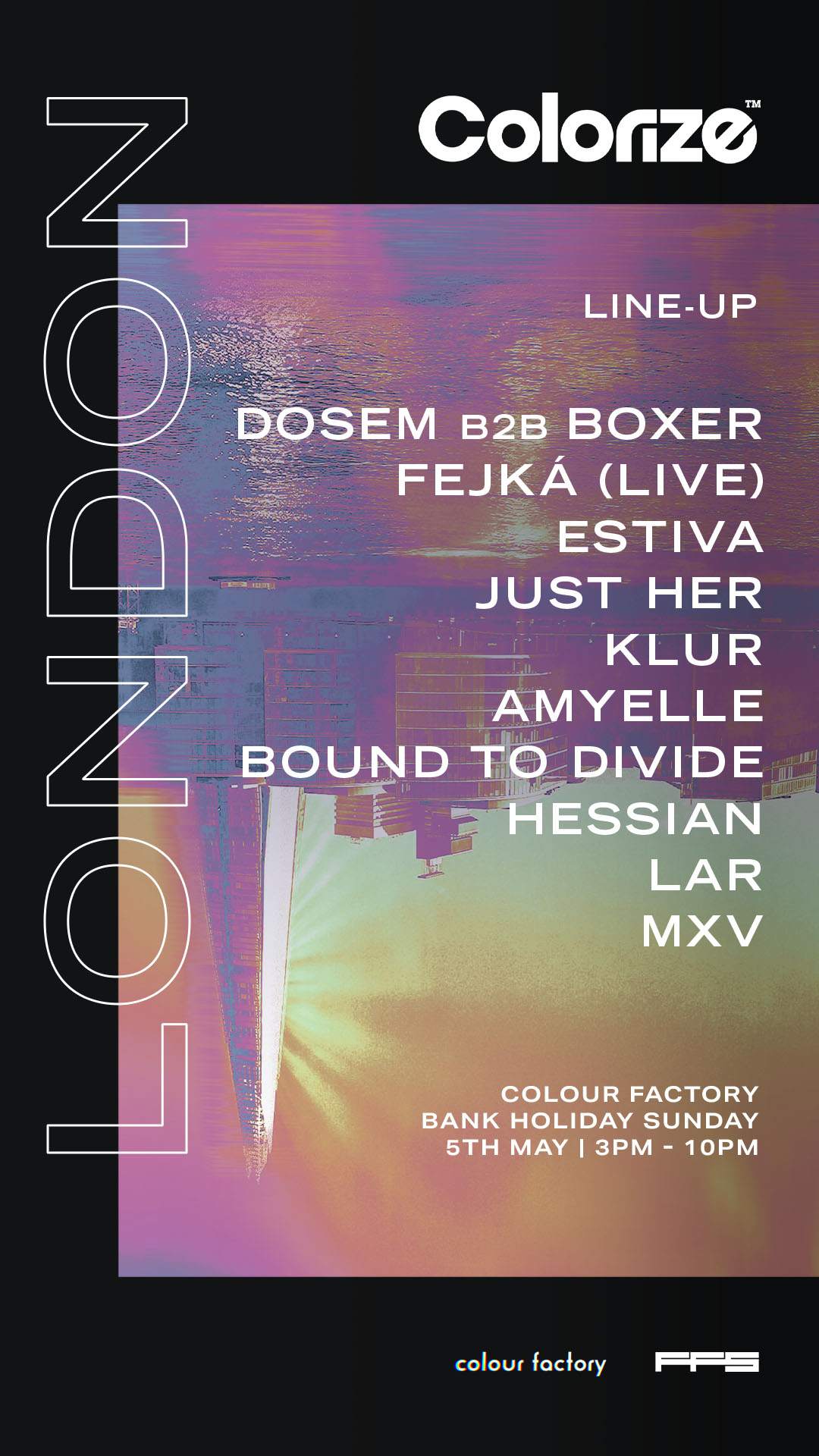 Colorize London: Dosem, Fejká, Estiva at Colour Factory, London