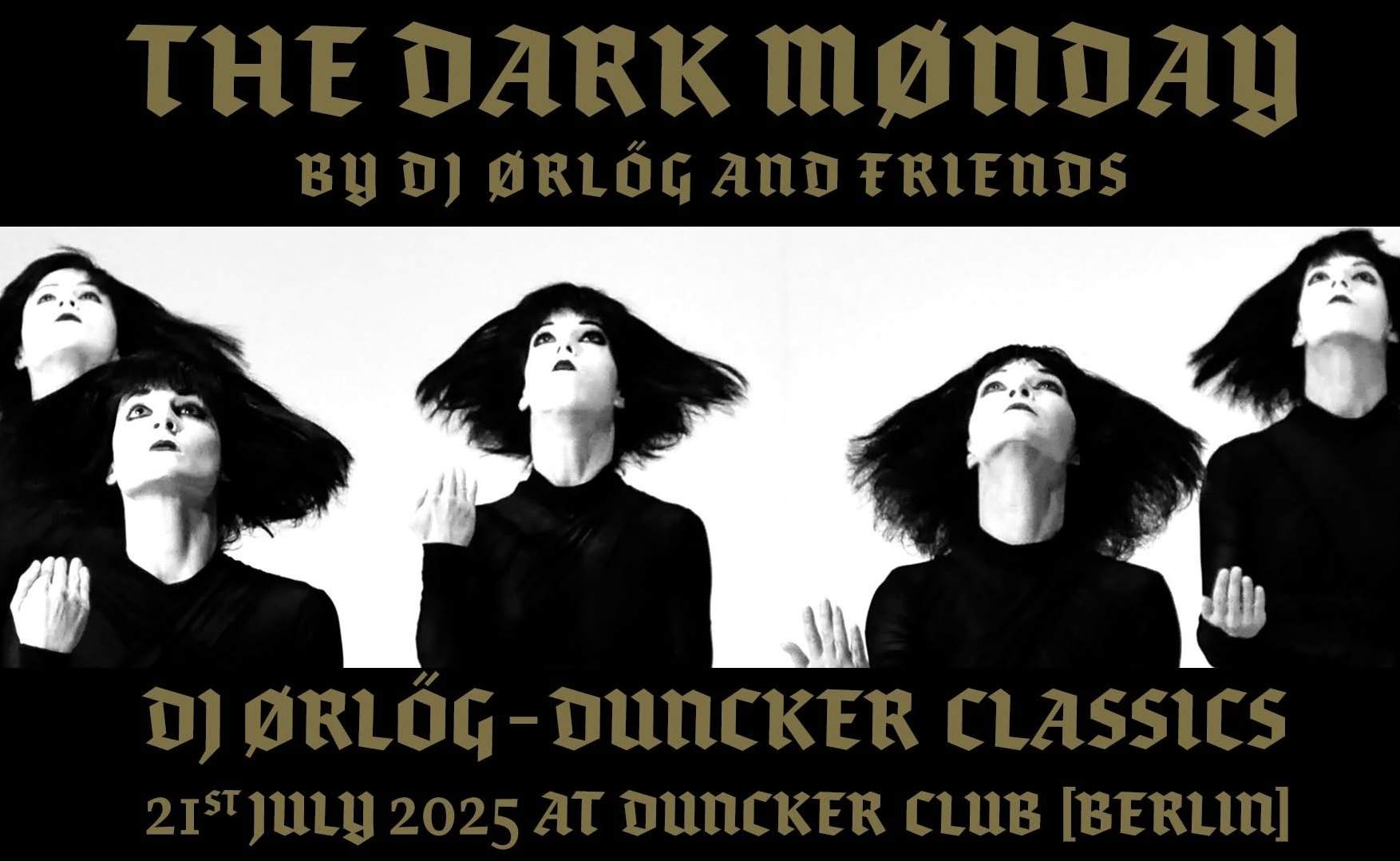 Dark Monday at Dunckerclub, Berlin