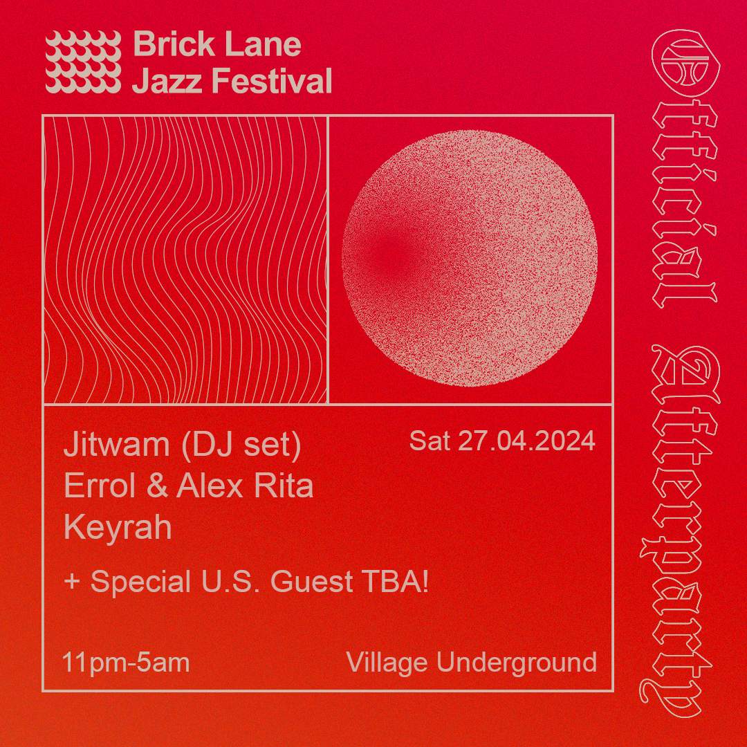 Brick Lane Jazz Festival Official Afterparty - フライヤー表