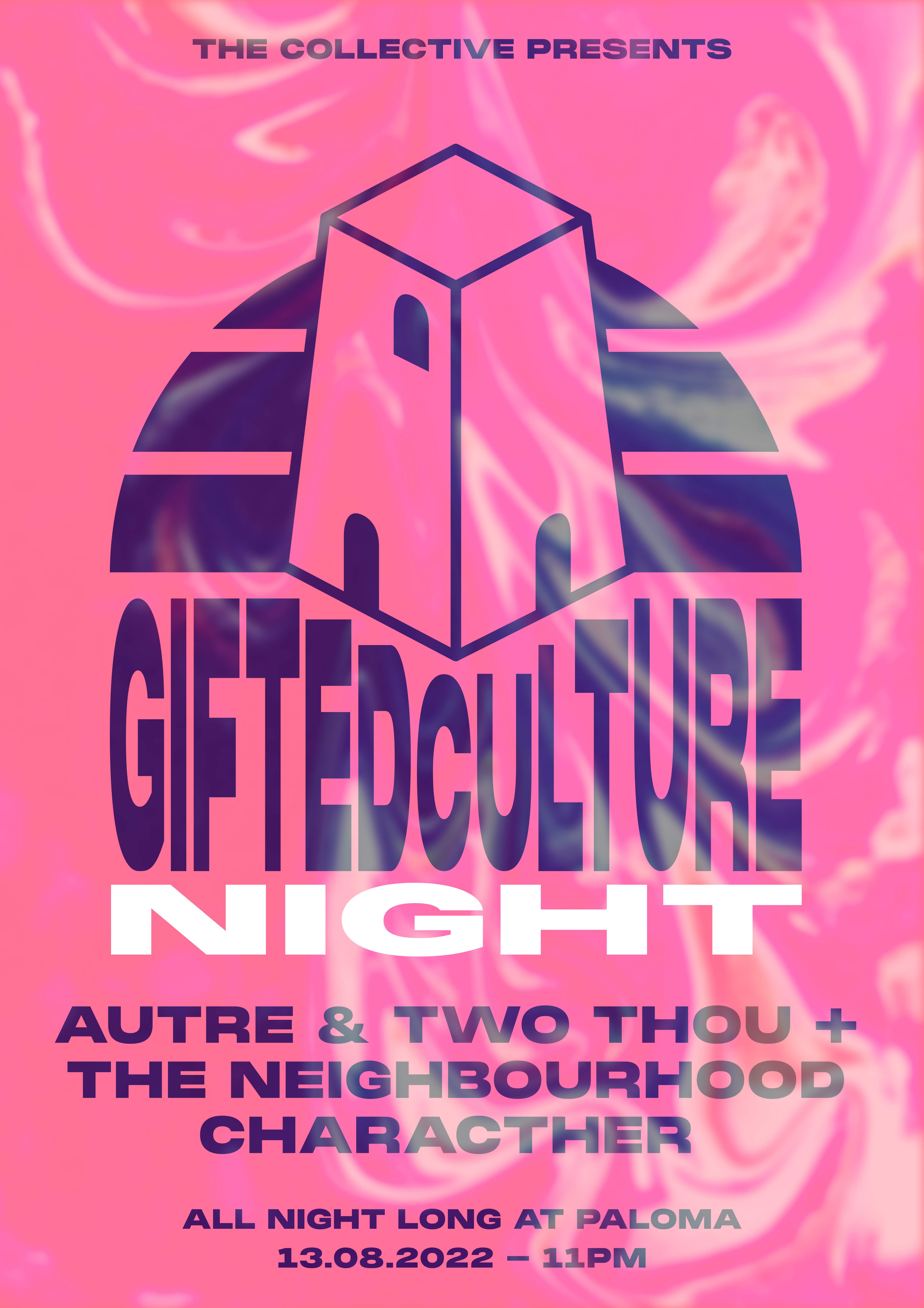 Gifted Culture Night with Autre, Two Thou, The Neighbourhood Character - Página frontal