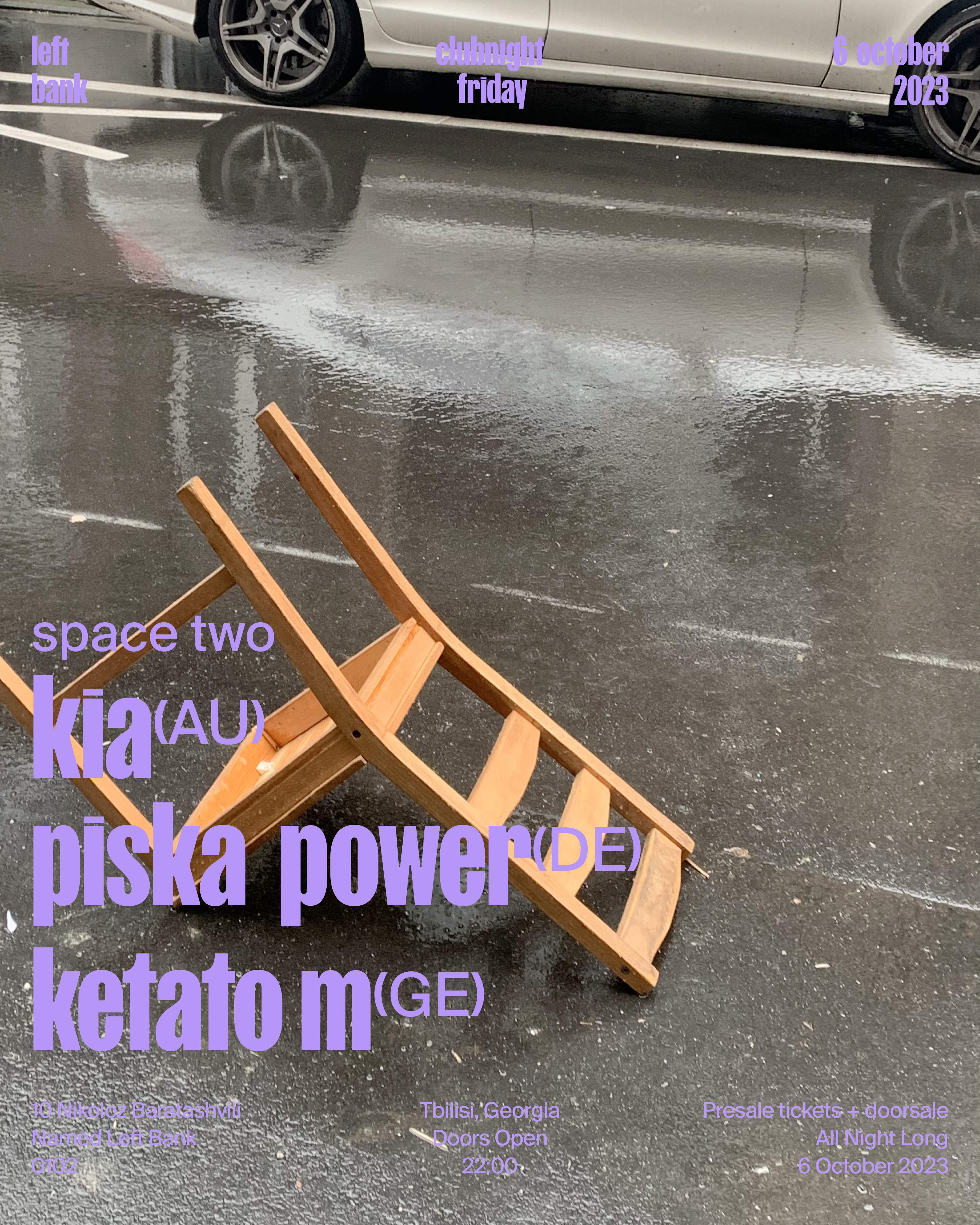 Left Bank Clubnight: Kia ✦ Piska Power ✦ Ketato M - フライヤー表