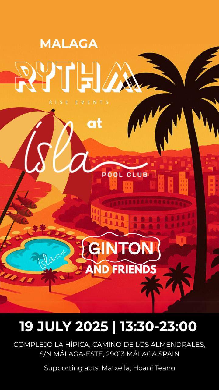 Isla x Rythm Rise invites: GINTON & friends at TBA - Isla Pool Club, Malaga