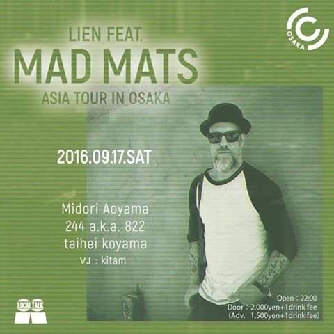 Lien feat. Mad Mats Japan Tour 2016 in Osaka - フライヤー表