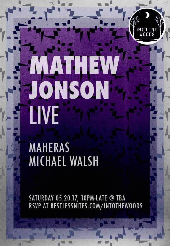 Into The Woods presents Mathew Jonson Live - フライヤー表