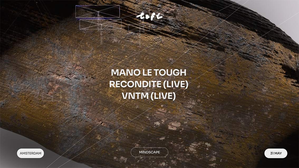 Mindscape with Mano Le Tough, Recondite [live], VNTM [live] at Lofi ...