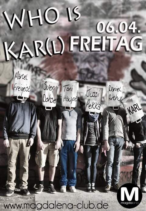 Who is KAR(L)Freitag - フライヤー表