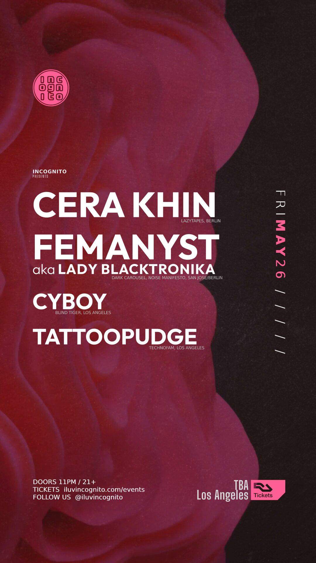 INCOGNITO presents Cera Khin & Femanyst aka Lady Blacktronika _ Memorial Day Weekend - フライヤー表