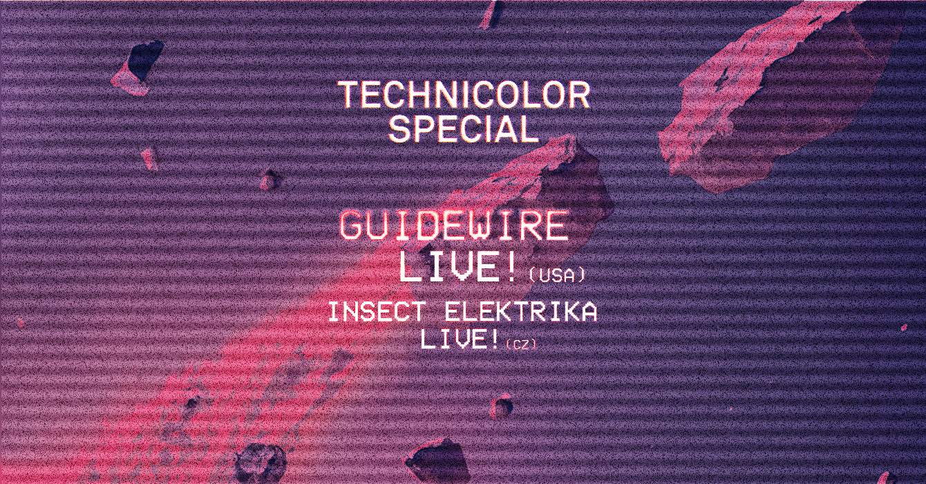 Technicolor with Guidewire live! (USA) & Insect Elektrika live! (CZ) - Página frontal