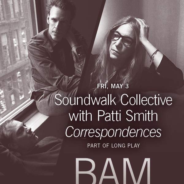 Long Play: Soundwalk Collective with Patti Smith Correspondences - フライヤー表
