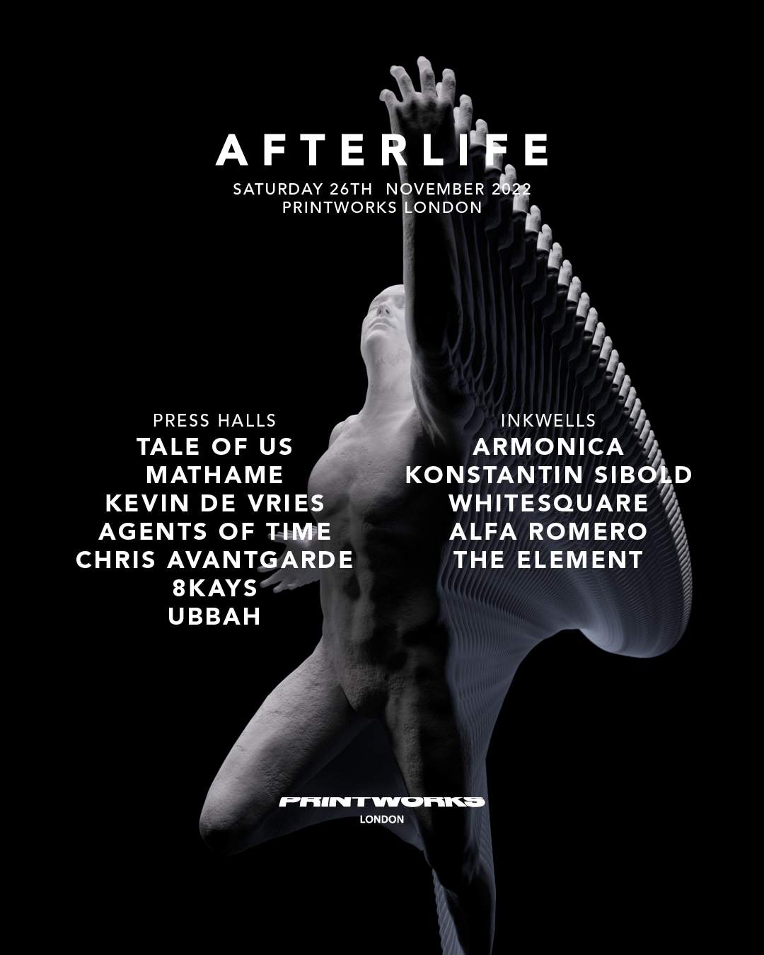 Afterlife X Printworks 2022 - 26th November [Sold Out] at Printworks, London