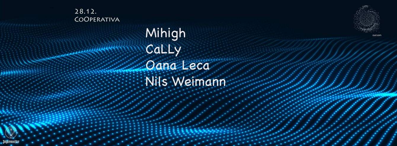Auroom Launch with Mihigh, caLLy, Oana Leca & Nils Weimann - フライヤー表