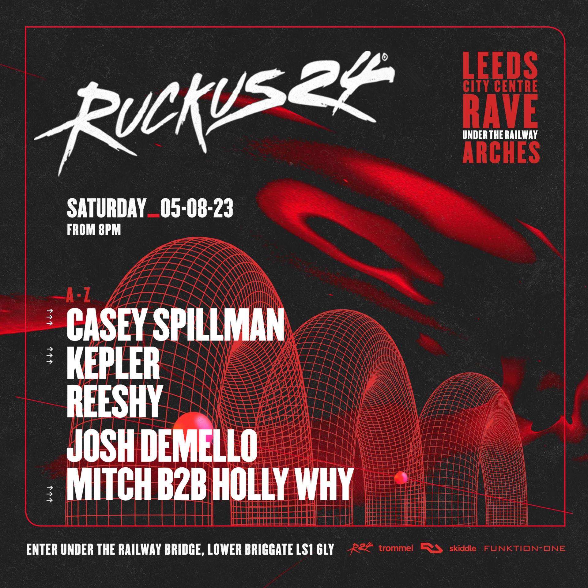 Ruckus24 - Under The Arches, Casey Spillman, Kepler & Reeshy at Under ...