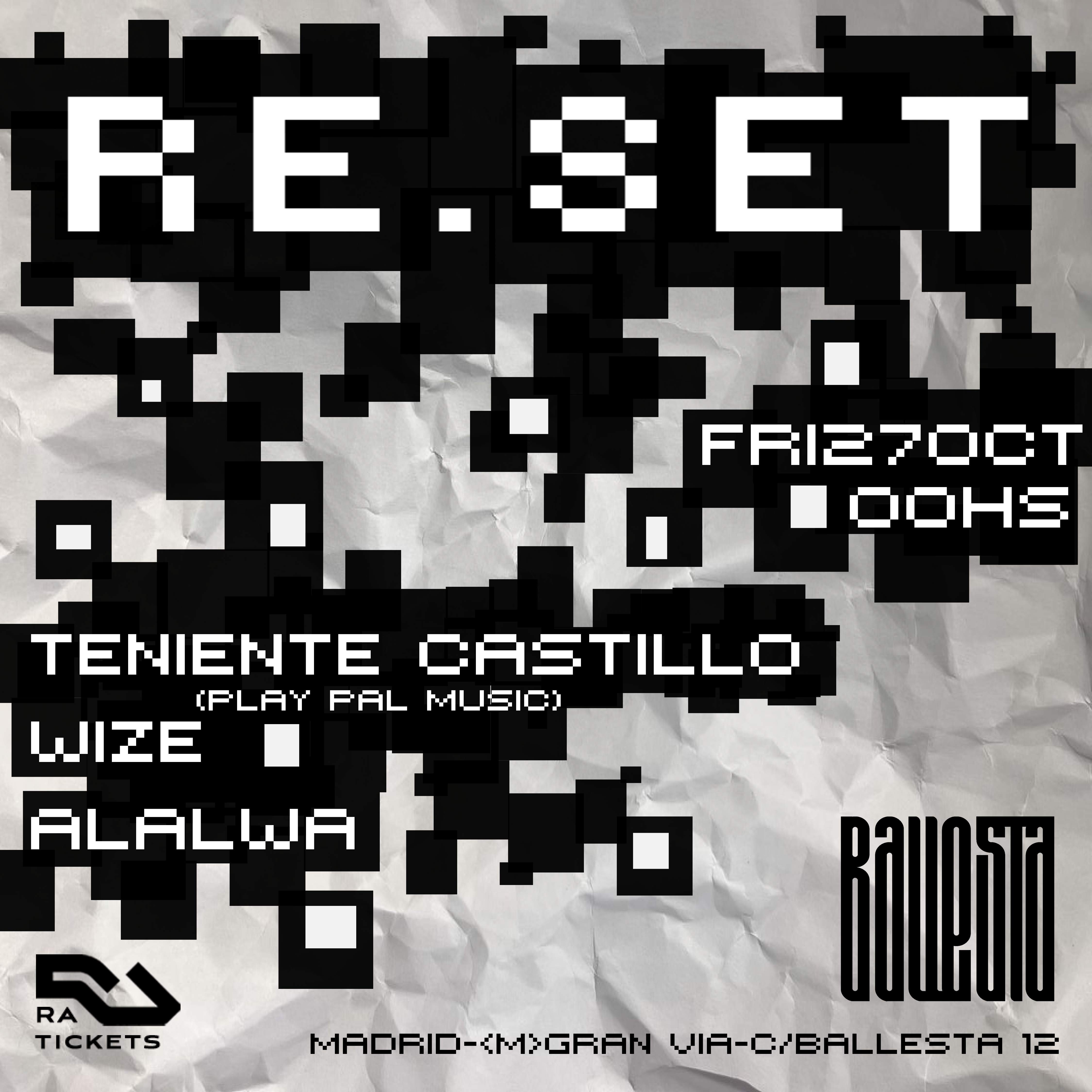 RE.SET: Teniente Castillo + Wize + Alalwa - フライヤー表