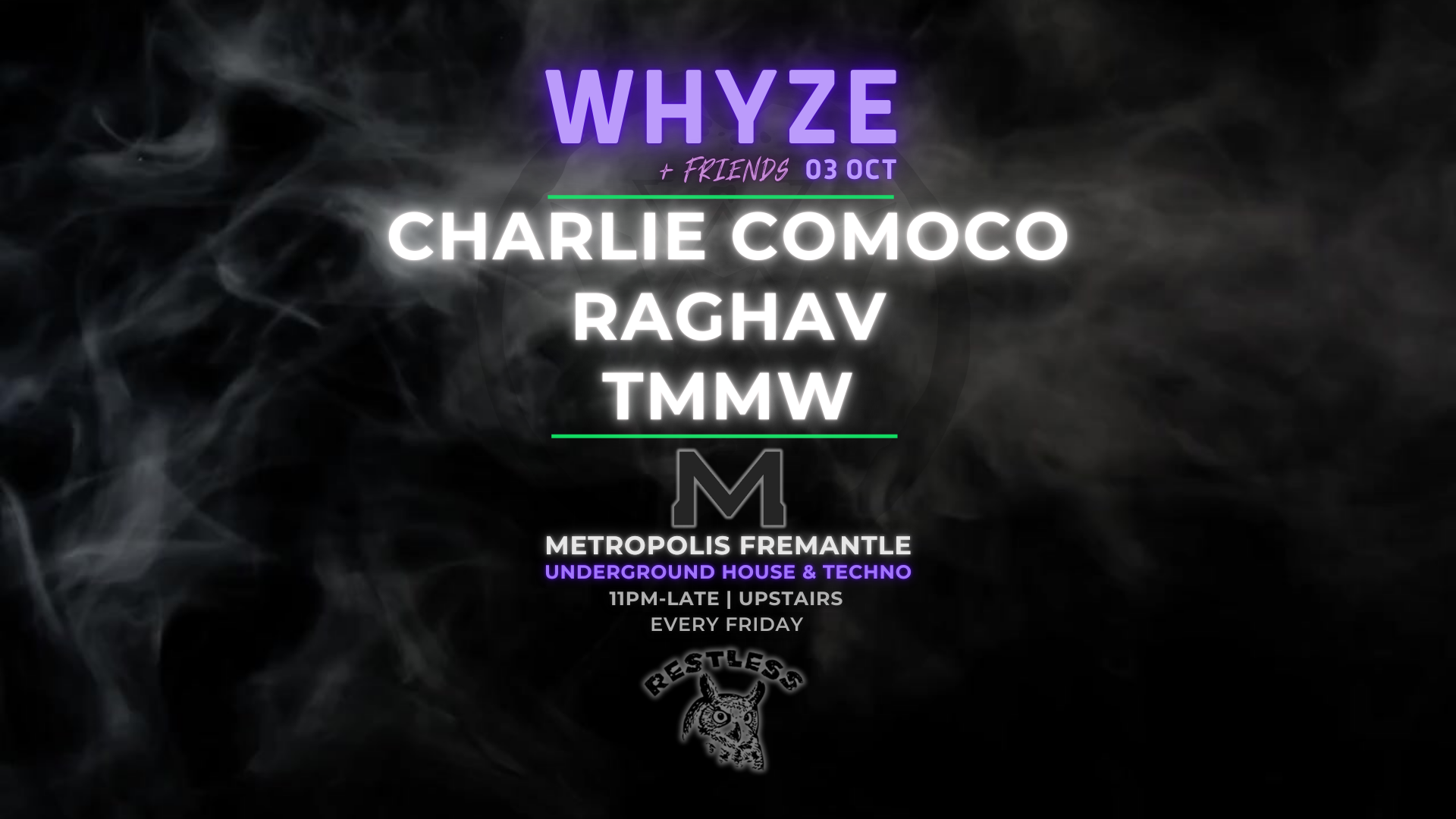 WHYZE + Friends feat. Charlie Comoco, Raghav & TMMW at Metropolis ...