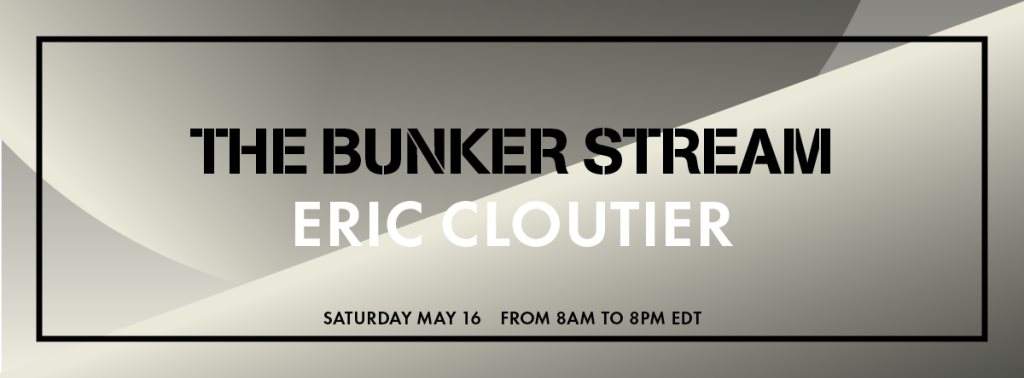 The Bunker Stream with Eric Cloutier - Página frontal
