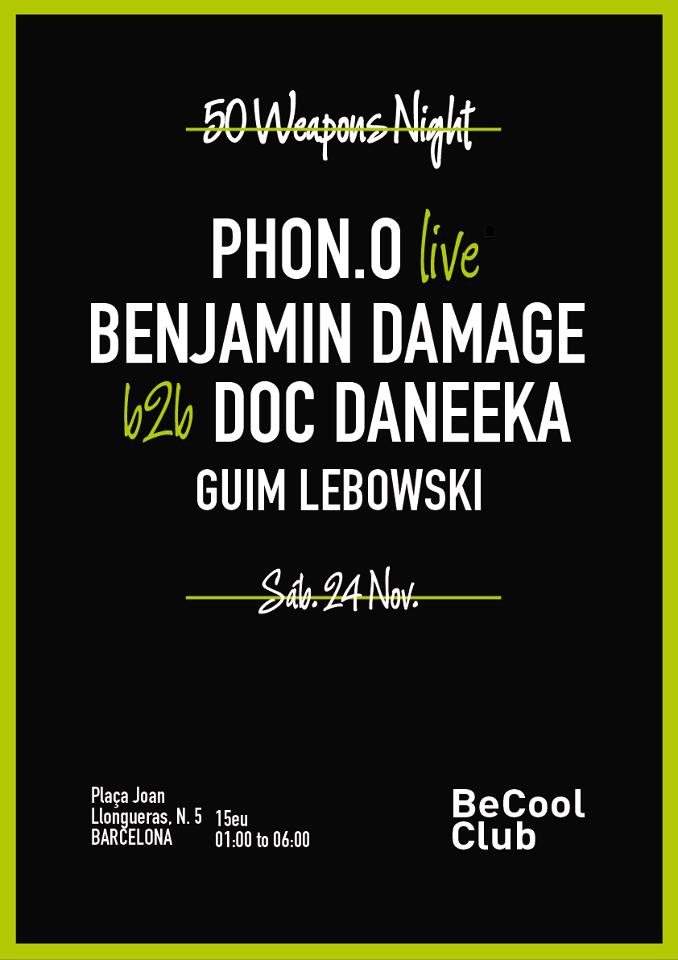 50 Weapons Label Night: Benjamin Damage, Doc Daneeka, Phono.o, Guim Lebowski - Página frontal