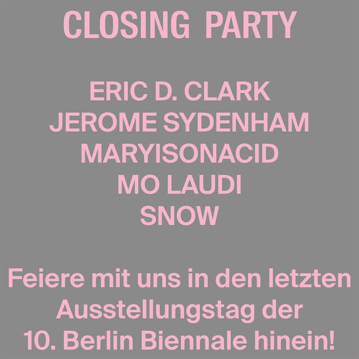 10th Berlin Biennale Closing Party - フライヤー表