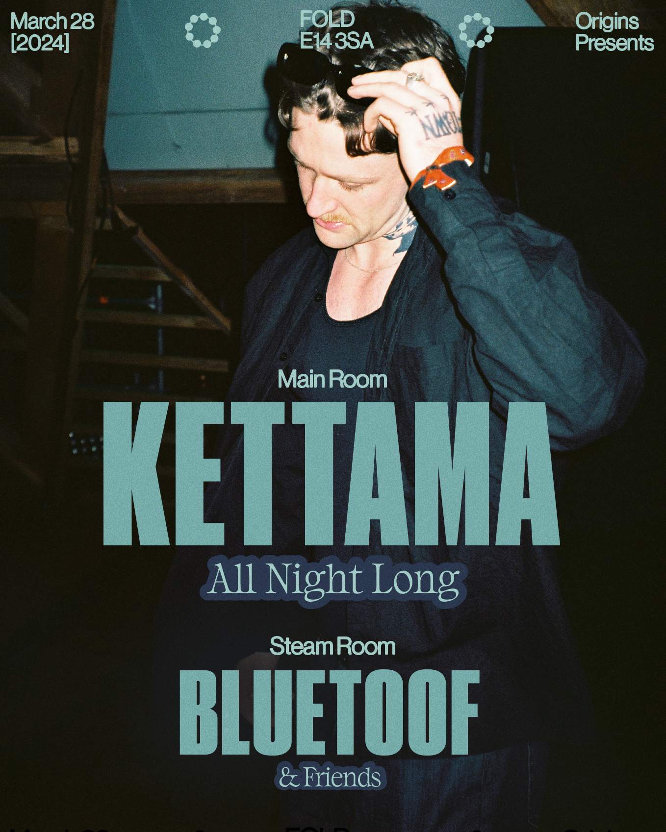 Origins: KETTAMA (All Night Long) + Bluetoof & Friends  - フライヤー表