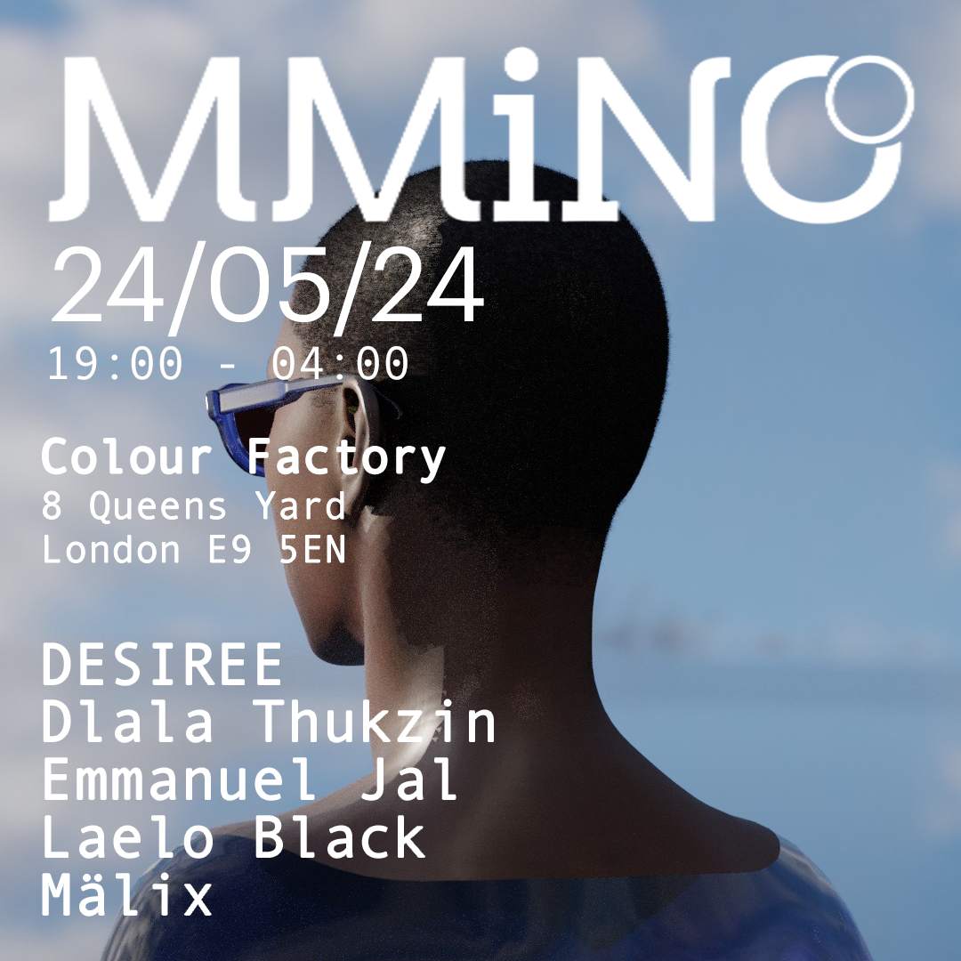 DESIREE presents MMINO London with Dlala Thukzin, Emmanuel Jal, Laelo Black & malix - Página frontal