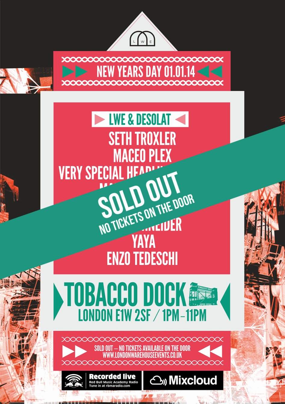 LWE // Tobacco Dock NYD: Seth Troxler: Maceo Plex: Adam Beyer en Tobacco  Dock, London
