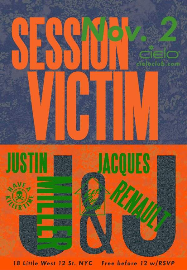 Let's Play House presents Session Victim, Jacques Renault and Justin Miller - フライヤー表